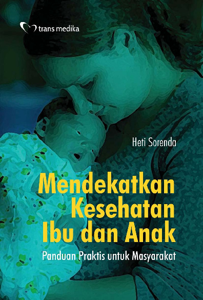 Sampul buku Mendekatkan Kesehata...
